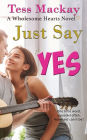 Just Say Yes