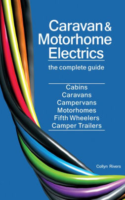 Caravan and Motorhome Electrics: the complete guide