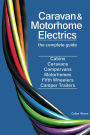 Caravan & Motorhome Electrics: The Complete Guide