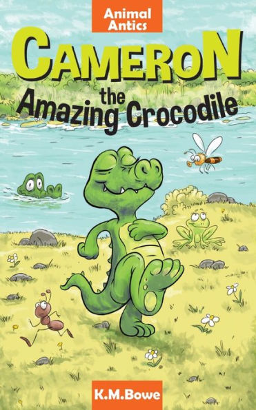 Cameron the Amazing Crocodile: An Early Reader Animal Adventure Book