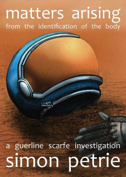 Matters Arising from the Identification of Body: a Guerline Scarfe investigation