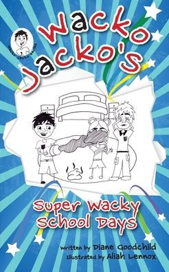 Super Wacky School Days: #2 The Wacko Jacko Series