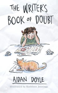 Free full ebook downloads The Writer's Book of Doubt by Aidan Doyle, Kathleen Jennings