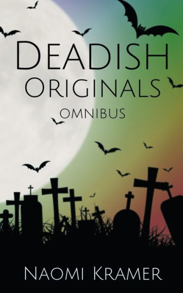 Deadish Originals Omnibus: Deadish books 1-5