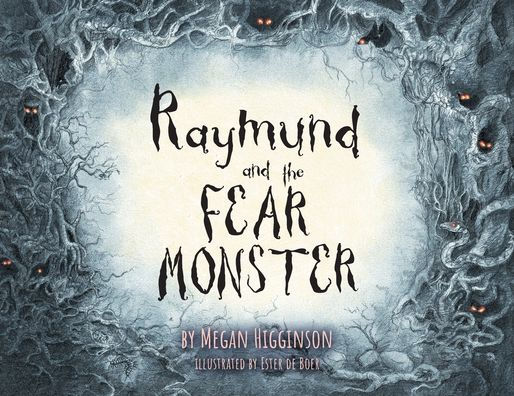 Raymund and the Fear Monster