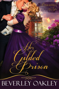 Title: Her Gilded Prison, Author: Beverley Oakley