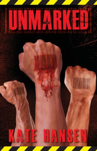 Title: Unmarked: Will freedom of choice become impossible and an unstoppable future?, Author: Kate Hansen