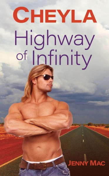 Cheyla: Highway of Infinity: Rural Romance Outback Australia