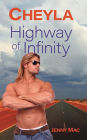 CHEYLA: Highway of Infinity