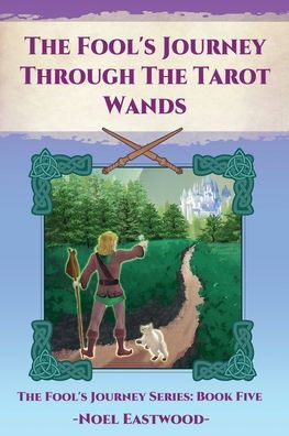 The Fool's Journey Through Tarot Wands