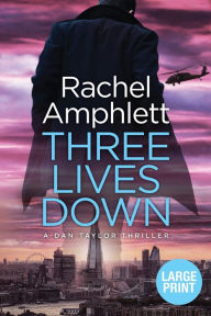 Three Lives Down (Dan Taylor Thriller #3)