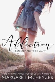 Title: Addiction, Author: Margaret McHeyzer