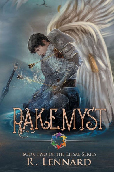 Rakemyst: Book Two of the Lissae series