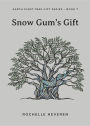 Snow Gum's Gift