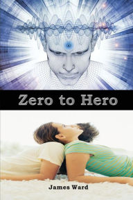 Title: Zero to Hero, Author: James Ward