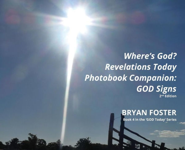 Where's God? Revelations Today Photobook Companion: GOD Signs