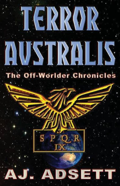 Terror Australis: The Off-Worlder Chronicles