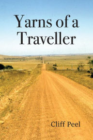 Title: Yarns of a Traveller, Author: Cliff Peel