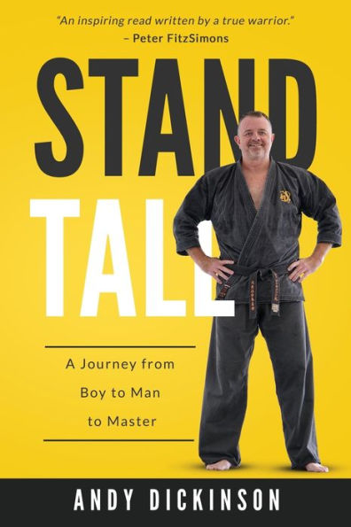 Stand Tall: A Journey from Boy to Man Master