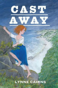 Title: Cast Away, Author: Lynne Cairns