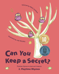 Title: Can You Keep a Secret? 2: Playtime Rhymes, Author: Mark Carthew