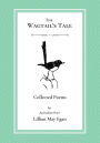 The Wagtail's Tale: Collected Poems