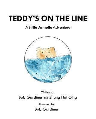 Teddy's on the Line: A Little Annette Adventure