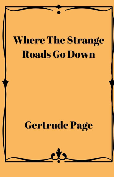 Where The Strange Roads Go Down