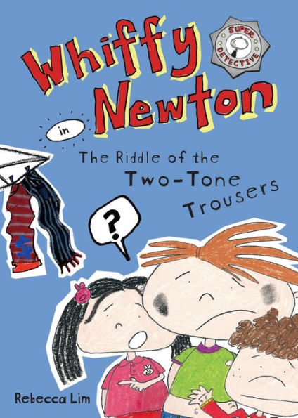 Whiffy Newton the Riddle of Two-Tone Trousers