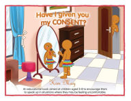 Title: Have I given you my CONSENT?, Author: Kim May