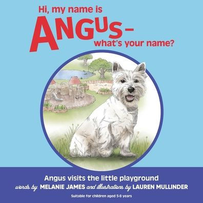 Hi, my name is Angus - what's your name?: Angus goes to the Little Playground