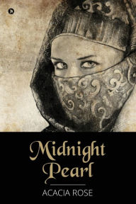 Title: MIDNIGHT PEARL, Author: Acacia Rose