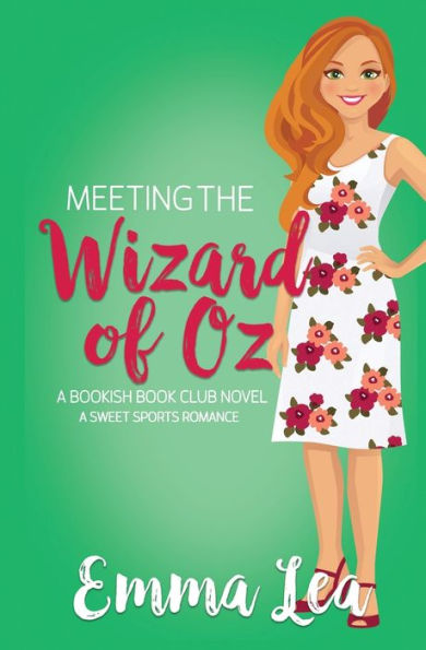 Meeting the Wizard of Oz: A Sweet Sports Romance