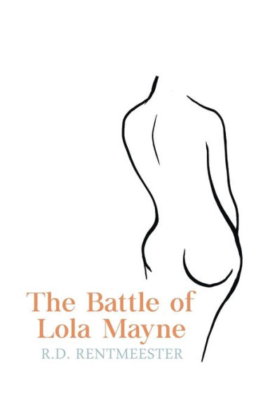 The Battle of Lola Mayne