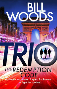 Title: Trio: The Redemption Code, Author: Bill Woods