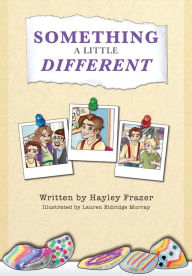 Title: Something a Little Different, Author: Hayley Frazer