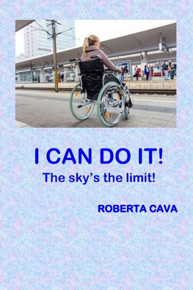 I Can Do It!: the Sky's limit!