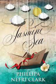 Title: Jasmine Sea: Large print, Author: Phillipa Nefri Clark