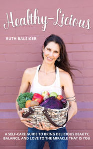 Title: Healthy-Licious, Author: Ruth Balsiger