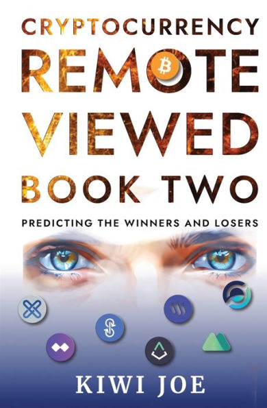 Cryptocurrency Remote Viewed: Book Two