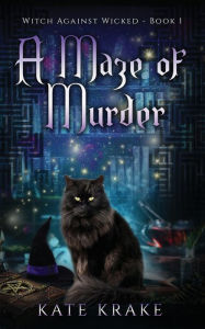 Title: A Maze of Murder, Author: Kate Krake