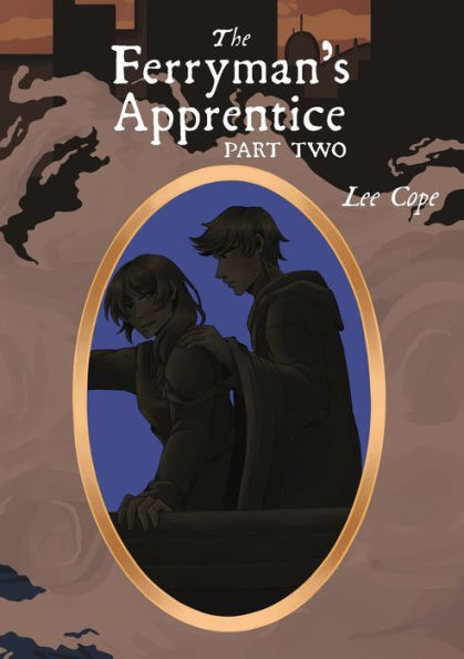 The Ferryman's Apprentice: Part Two