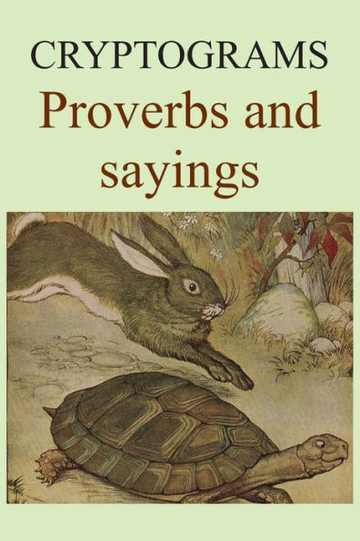 Cryptograms: Proverbs and sayings