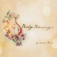 Title: Baby Blessings, Author: Rebecca Morris