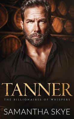 Tanner: A Small Town Billionaire romance