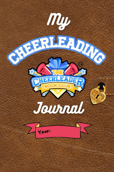 My Cheerleading Journal: Fun Activities to Build Confidence and a Growth Mindset: Track Your Cheer Journey, Set Goals, Build Resilience and Celebrate Personal Growth