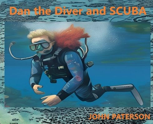 Dan the Diver and SCUBA