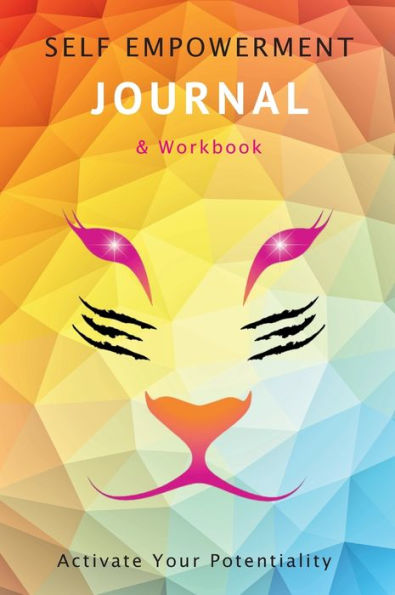 Womens Self Empowerment JOURNAL & Workbook: Activate Your Potentiality