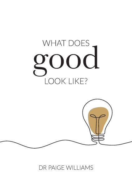 What does good look like?