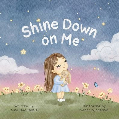 Shine Down on Me